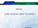 Bài giảng môn học Quản trị hành chính văn phòng: Chương I - ĐH Duy Tân