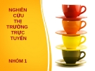 Thuyết trình: Nghiên cứu thị trường trực tuyến