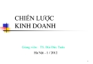 Bài giảng Chiến lược kinh doanh - TS. Bùi Đức Tuân