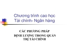Bài giảng Các phương pháp định lượng trong quản trị tài chính: Chương 5