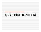 Bài giảng Thị trường bất động sản - Quy trình định giá