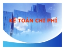 Kế toán chi phí: Bài giảng chương 1 - Những vấn đề chung về kế toán chi phí