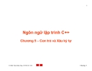 Bài giảng Ngôn ngữ lập trình C++ Chương 5: Trần Minh Châu (Chi tiết)