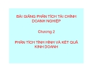 Bài giảng Phân tích tình hình và kết quả kinh doanh, Phân tích tài chính doanh nghiệp - Chương 2