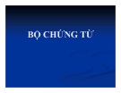 Bài giảng bộ chứng từ [mô tả/định tính]