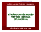 Bài giảng Kỹ năng chuyên nghiệp tìm việc hiệu quả tìm việc hiệu quả - Trần Đình Phúc