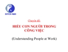 Bài giảng Chuyên đề: Hiểu về con người trong công việc (Mới nhất)