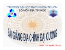 Bài giảng Địa chính đại cương Th.S. Nguyễn Tấn Lực