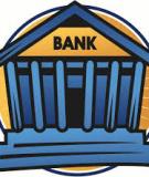 Bài tập tổng hợp Quản trị ngân hàng [năm mới nhất]