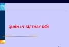 Kinh nghiệm quản lý sự thay đổi KN QL hiệu quả