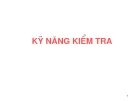 KN kiểm tra: Kinh nghiệm và hướng dẫn chi tiết