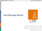 Bài giảng Java Message Service (JMS): Lập trình mạng từ GV. Nguyễn Xuân Vinh