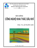 Bài giảng Công nghệ khai thác dầu khí PGS.TS. Lê Phước Hảo chuẩn nhất
