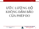 Bài giảng Ước lượng độ không đảm bảo của phép đo [chuẩn SEO]