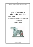 Giáo trình Sản xuất thức ăn - MĐ04: Sản xuất thức ăn hỗn hợp chăn nuôi