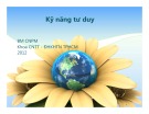 Bài giảng kỹ năng tư duy: Kinh nghiệm và phương pháp hiệu quả