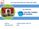 Bài giảng Cơ sở truyền thông sợi quang: Chương 4 - Học viện Bưu chính Viễn thông