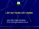 Bài giảng Lập dự toán xây dựng: Chương 1 - GV. Phạm Văn Dũng