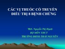 Bài giảng Y học cổ truyền 8 vị thuốc cổ truyền điều trị bệnh: Thuốc hành khí - ThS. Nguyễn Thị Hạnh ( ĐH Y khoa Thái Nguyên)