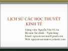 Bài giảng Tài chính - Ngân hàng: Lịch sử học thuyết kinh tế (KQHT 1) - Nguyễn Văn Vũ An