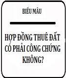 Hợp đồng thuê đất: Giải đáp thắc mắc có phải công chứng không?