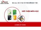 Bài giảng Xử lý sự cố phần mềm máy tính: Bài 0 - CĐ Nghề Spiace