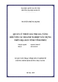 Luận văn Thạc sỹ Quản lý kinh tế: Quản lý thuế giá trị gia tăng đối với các doanh nghiệp xây dựng trên địa bàn tỉnh Vĩnh Phúc