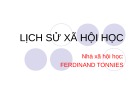 Bài thuyết trình môn Lịch sử xã hội học: Ferdinand Tonnies