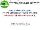 Bài thuyết trình môn Thực phẩm chức năng: Thực phẩm chức năng và các bệnh nhiễm trùng cấp tính (probiotic và rối loạn tiêu hóa)