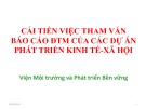 Bài giảng Cải tiến Tham vấn Báo cáo Đánh giá Tác động Môi trường (ĐTM) Dự án Phát triển Kinh tế Xã hội