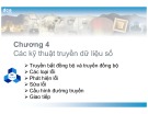 Bài giảng kỹ thuật truyền dữ liệu số: Các kỹ thuật truyền số liệu - Chương 4