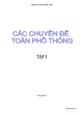 Các chuyên đề Toán phổ thông: Tập 3 - Tài liệu ôn thi hiệu quả