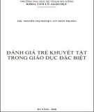 Bài giảng Đánh giá trẻ khuyết tật trong giáo dục đặc biệt: Chương 1 – ThS. Nguyễn Thị Nguyệt, CN. Trần Thị Hòa