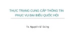 Thực trạng cung cấp thông tin phục vụ đại biểu Quốc hội: Bài giảng của TS. Nguyễn Sĩ Dũng