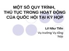 Bài giảng quy trình, thủ tục hoạt động của Quốc hội tại kỳ họp - Lê Như Tiến