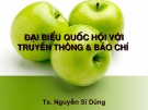Bài giảng Đại biểu Quốc hội về truyền thông, báo chí của TS. Nguyễn Sĩ Dũng