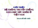 Bài giảng giới thiệu hệ thống truyền thông giáo dục sức khỏe ở Việt Nam