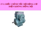 Bài giảng điều chỉnh tốc độ động cơ điện không đồng bộ tối ưu