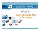 Bài giảng chuyên đề hàn nối và đo thử cáp quang