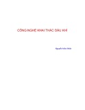 Bài giảng Công nghệ khai thác dầu khí Nguyễn Hữu Nhân [Full/Mới nhất]