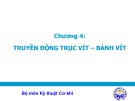Bài giảng Kỹ thuật cơ khí: Truyền động trục vít, bánh vít (Chương 4)