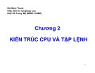 Bài giảng Vi xử lý: Chương 2 - Hồ Trung Mỹ (Chi tiết, Dễ hiểu)