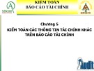 Bài giảng Kiểm toán báo cáo tài chính: Chương 5 - Kiểm toán thông tin tài chính khác trên báo cáo tài chính