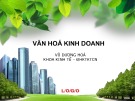Bài giảng Văn hóa kinh doanh: Chương 4 - Văn hóa doanh nhân