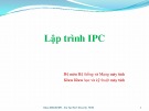 Bài giảng Lập trình IPC ĐH Bách Khoa TP.HCM chuẩn nhất