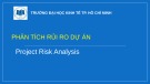 Bài giảng Phân tích rủi ro dự án chuẩn nhất từ ĐH Kinh tế TP.HCM