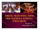 Bài giảng về Phong trào Nông dân mới Saemaul Undong ở Hàn Quốc