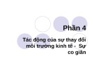 Bài giảng Sự co giãn: Tác động thay đổi môi trường kinh tế - TS. Trần Văn Hoà