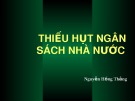 Bài giảng Thiếu hụt ngân sách nhà nước: Nguyễn Hồng Thắng