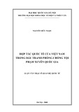 Luận văn Thạc sỹ quan hệ quốc tế: Hợp tác quốc tế của Việt Nam trong đấu tranh phòng chống tội phạm xuyên quốc gia